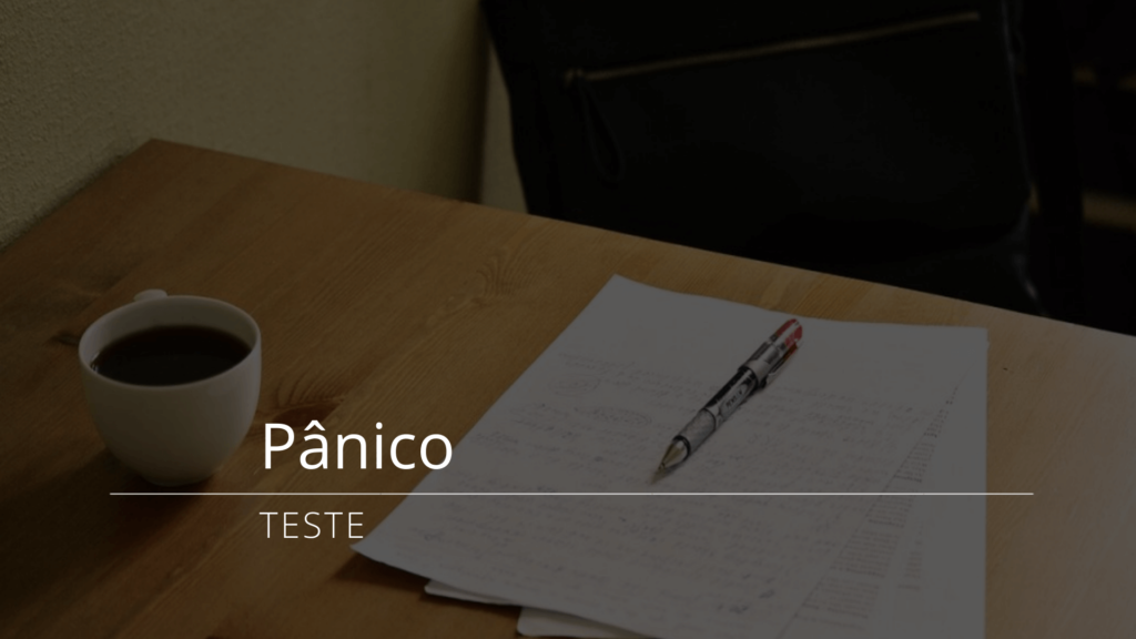 Pânico - Teste